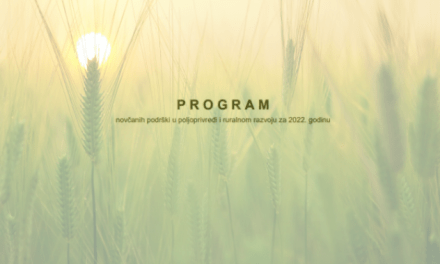 Objavljen Program novčanih podrški u poljoprivredi i ruralnom razvoju za 2022. godinu