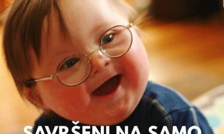 DANAS JE SVJETSKI DAN OSOBA S DOWN SINDROMOM