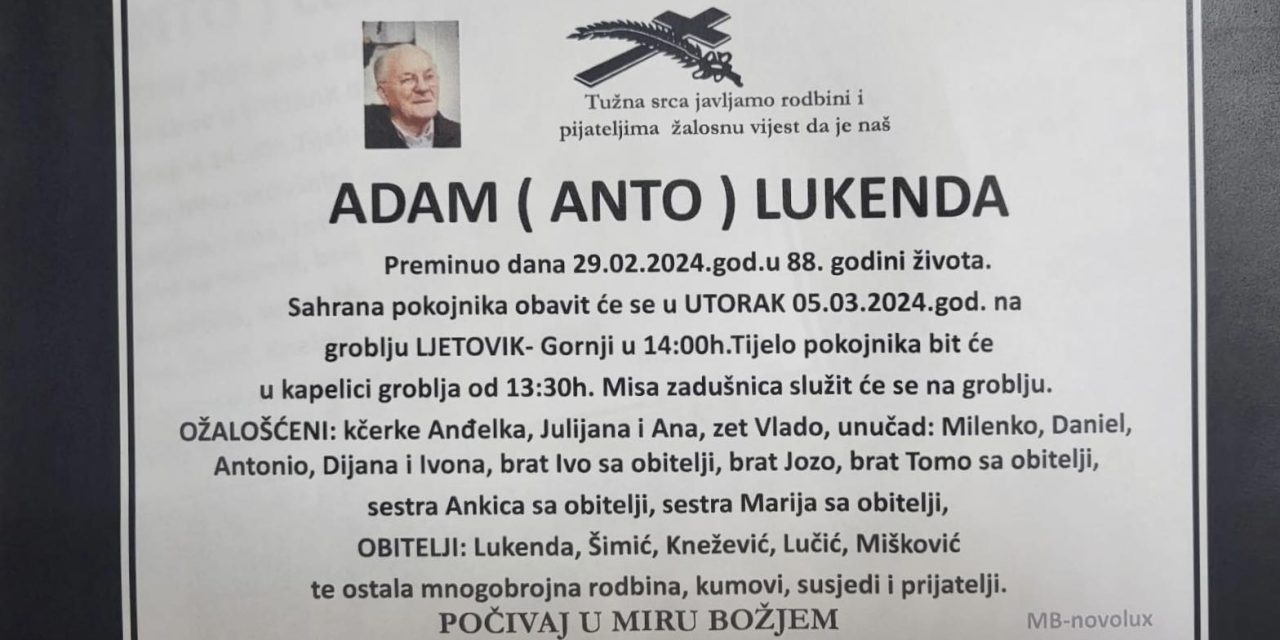 Preminuo je Adam (Anto) Lukenda