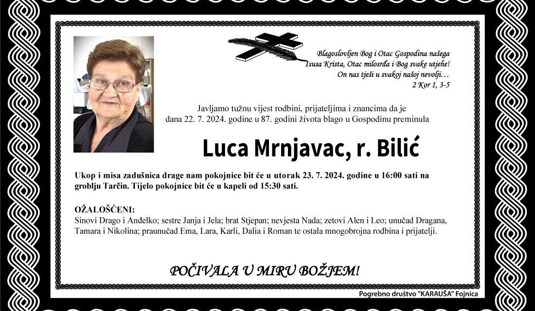 Preminula je Luca Mrnjavac, rođ. Bilić