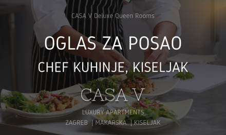 Oglas za radno mjesto: Chef kuhinje, Kiseljak (CASA V grupacija)