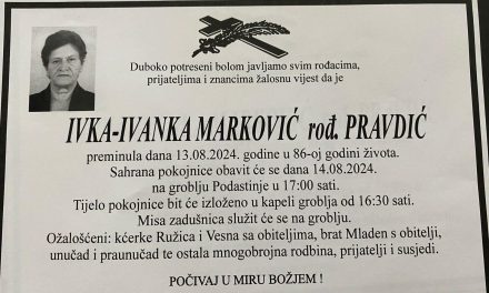 Preminula je Ivka – Ivanka Marković, rođ. Pravdić