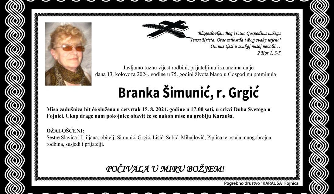 Preminula je Branka Šimunić, rođ. Grgić