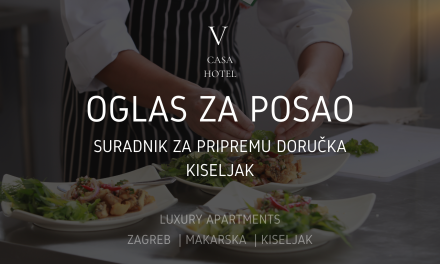 Oglas za radno mjesto: Osoblje za pripremu doručaka (CASA V grupacija)