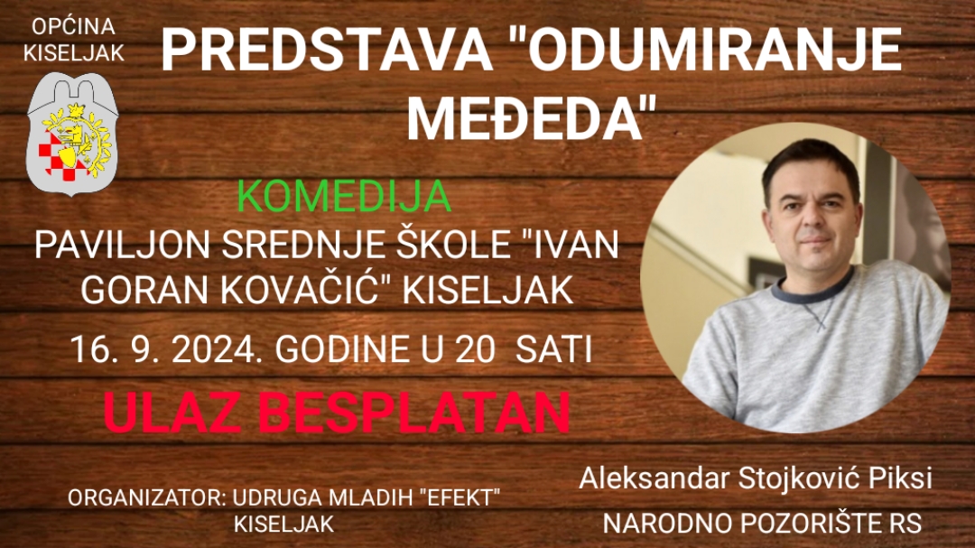 Pedstava “Odumiranje međeda” uskoro u Kiseljaku
