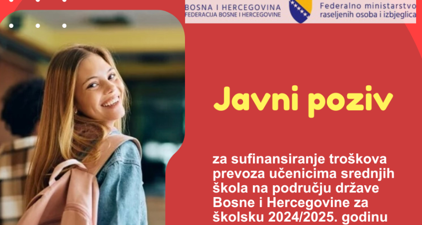 Javni poziv za sufinanciranje troškova prijevoza učenicima srednjih škola na području države Bosne i Hercegovine za školsku 2024/2025 godinu