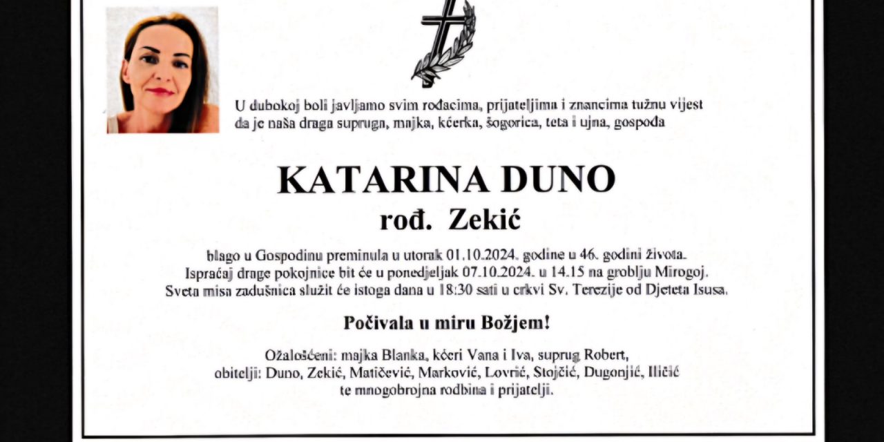 Preminula je Katarina Duno, rođ. Zekić