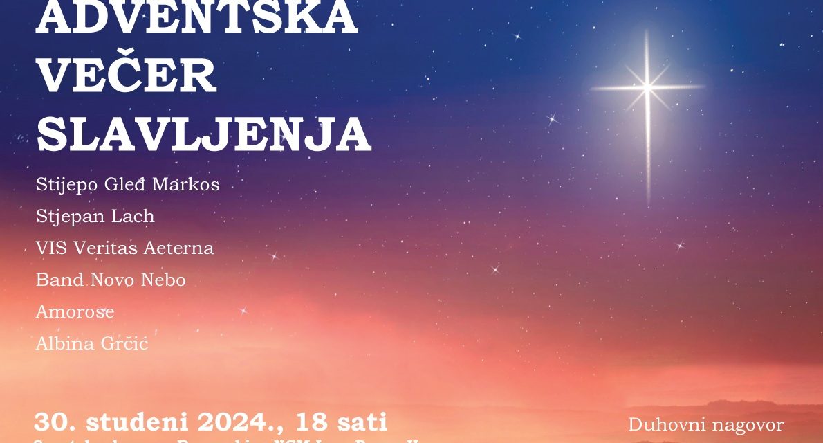 Nadbiskupijski centar za pastoral mladih Ivan Pavao II. organizira Adventsku večer slavljenja