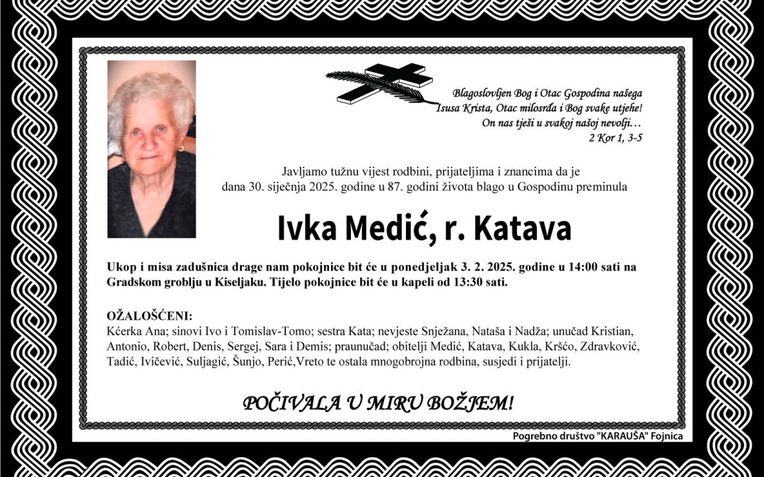 Preminula je Ivka Medić, rođ. Katava
