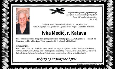 Preminula je Ivka Medić, rođ. Katava