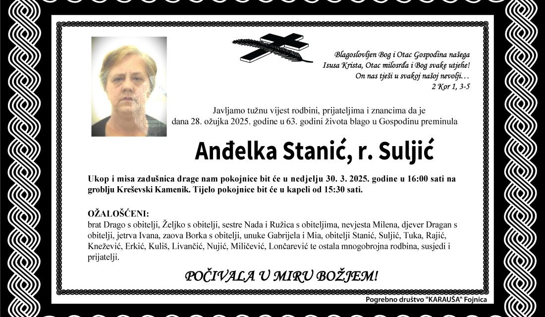 Preminula je Anđelka Stanić, rođ. Suljić