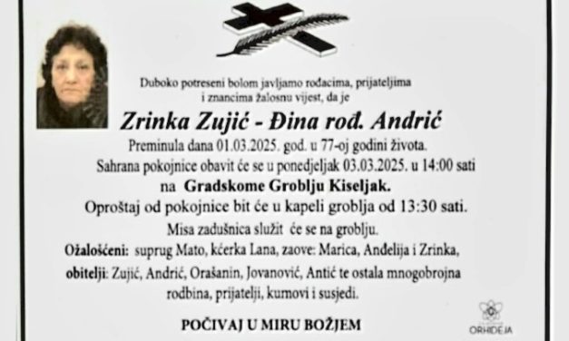 Preminula je Zrinka Zujić – Đina, rođ. Andrić
