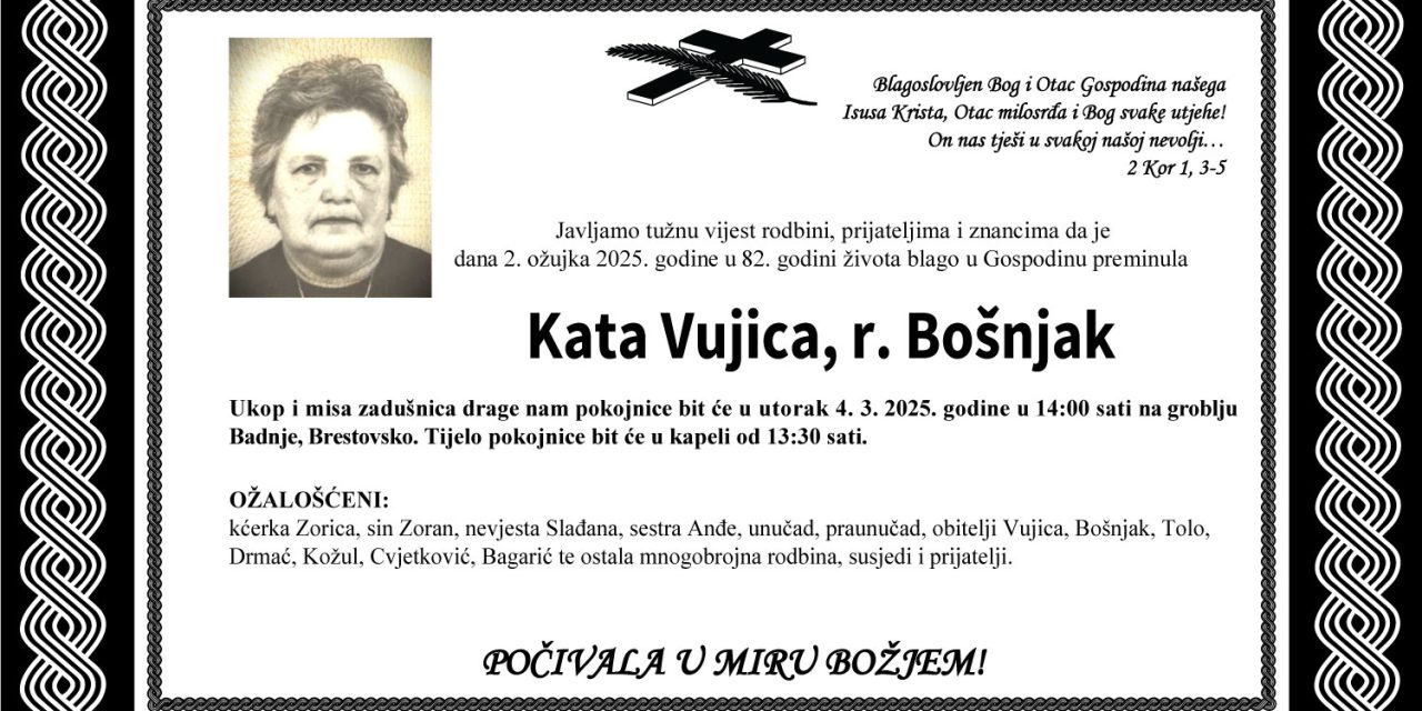 Preminula je Kata Vujica, rođ. Bošnjak