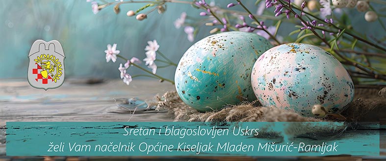 Uskrsna/Vaskrsna čestitka načelnika općine Kiseljak Mladena Mišurića – Ramljaka