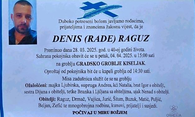 Preminuo je Denis Raguz