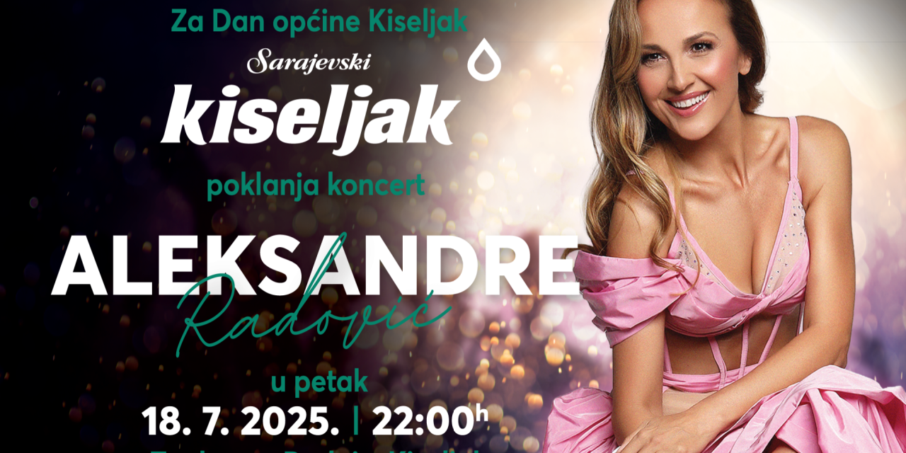 Sarajevski kiseljak poziva građane na besplatan koncert – zvijezda večeri Aleksandra Radović