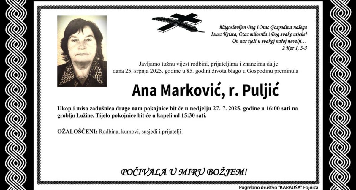 Preminula je Ana Marković, rođ. Puljić
