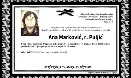 Preminula je Ana Marković, rođ. Puljić