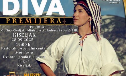 Najava: Premijera povijesne drame „Diva“ u Kiseljaku