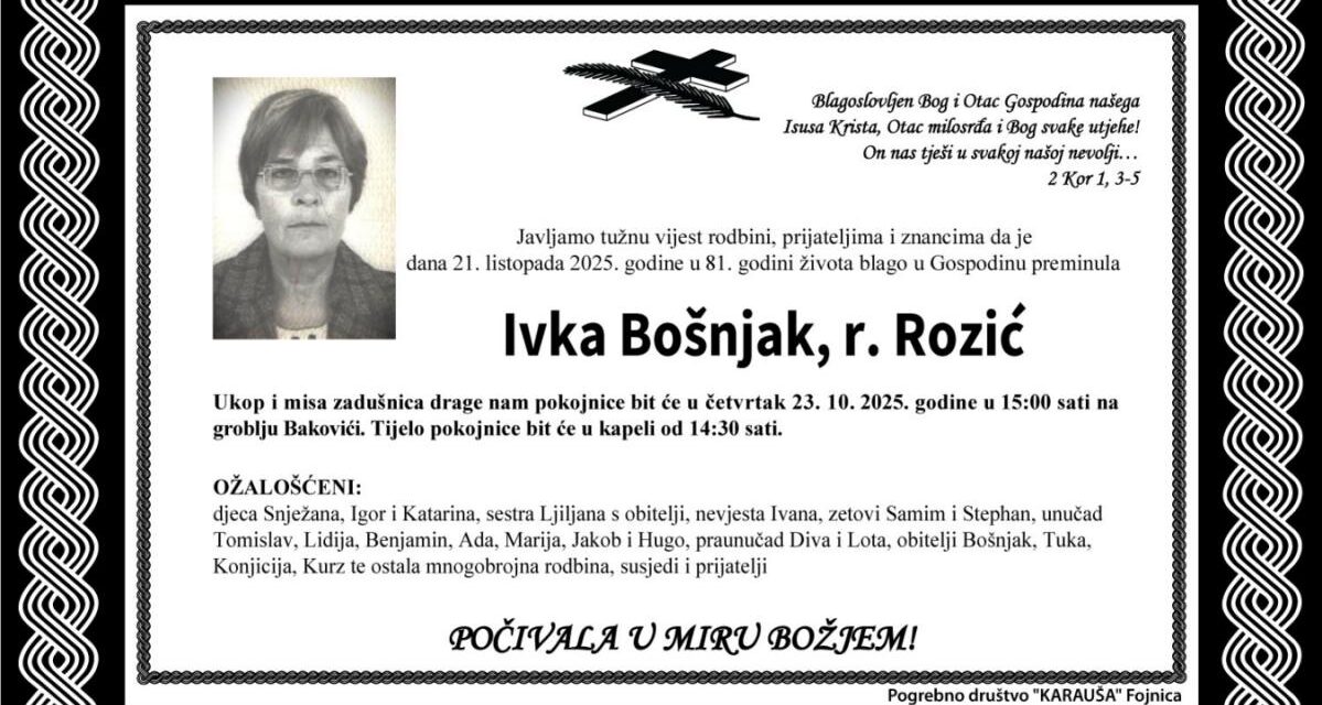 Preminula je Ivka Bošnjak rođ. Rozić
