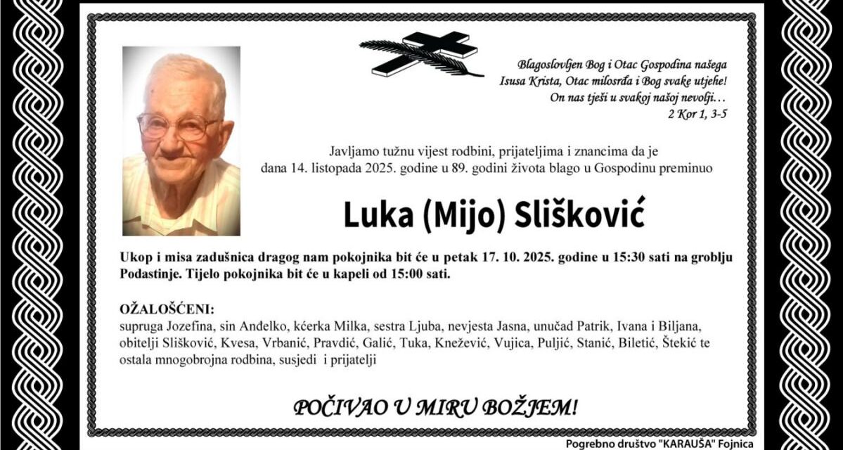 Preminuo je Luka Slišković