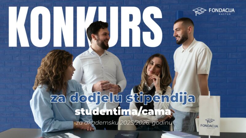 Fondacija Hastor: Natječaj za dodjelu stipendija