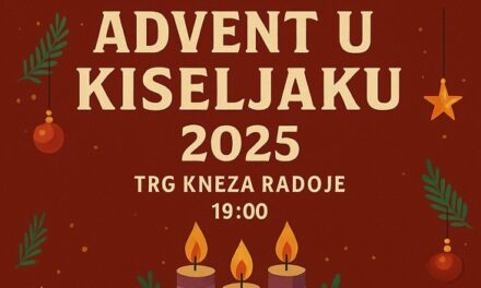 Advent u Kiseljaku 2025: Glazba, druženje i blagdanski ugođaj na Trgu kneza Radoje