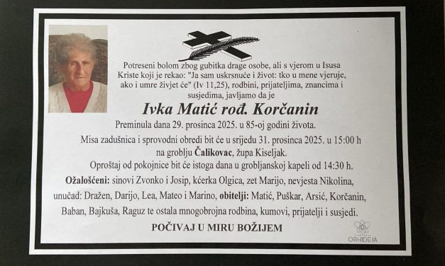 Preminula je Ivka Matić, rođ. Korčanin