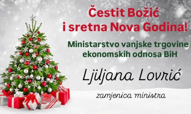 Božićna čestitka Ljiljane Lovrić, zamjenice ministra vanjske trgovine i ekonomskih odnosa Bosne i Hercegovine