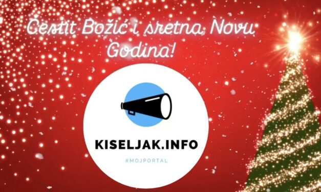 REDAKCIJA PORTALA KISELJAK.INFO ŽELI VAM ČESTIT I BLAGOSLOVLJEN BOŽIĆ!