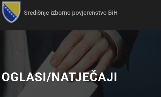 Javni natječaj za prijavu kandidata za imenovanje predsjednika/zamjenika predsjednika biračkog odbora u  osnovnim izbornim jedinicama u Bosni i Hercegovini
