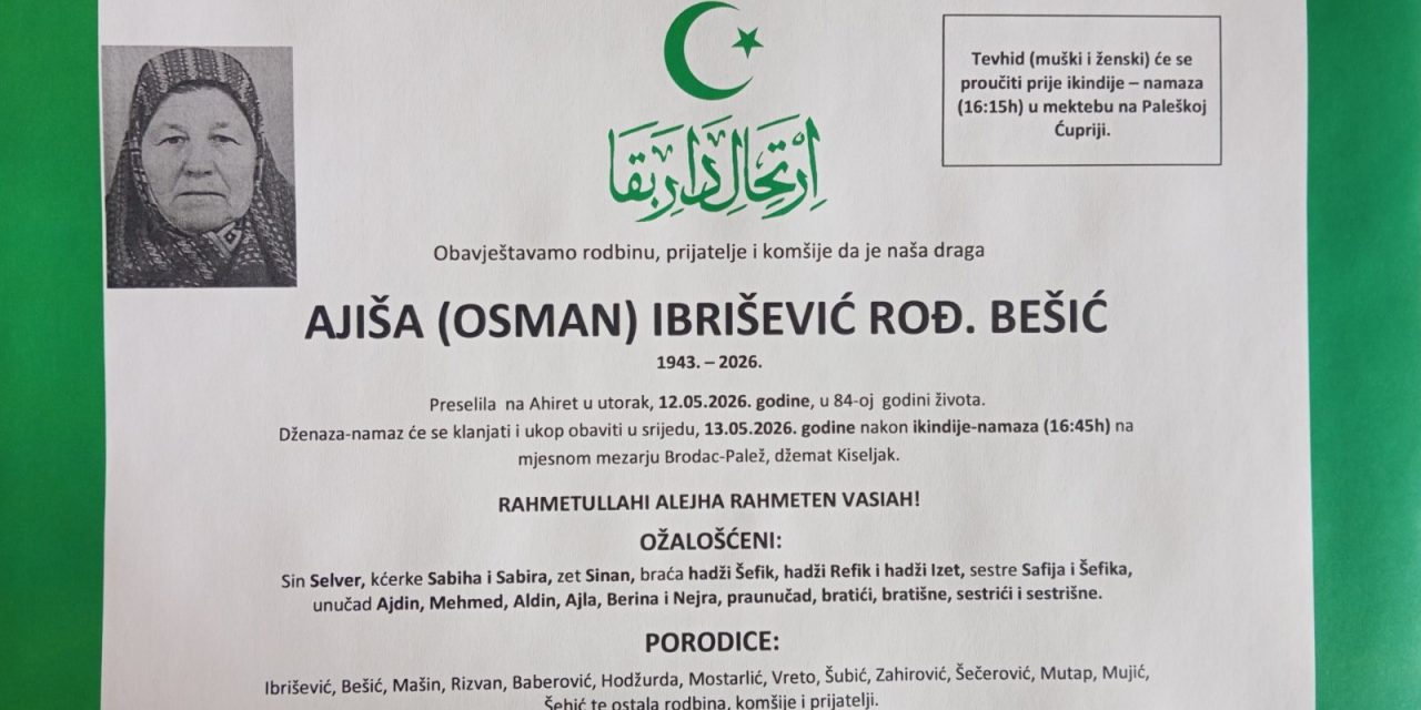 Preminula je Ajiša Ibrišević, rođ. Bešić