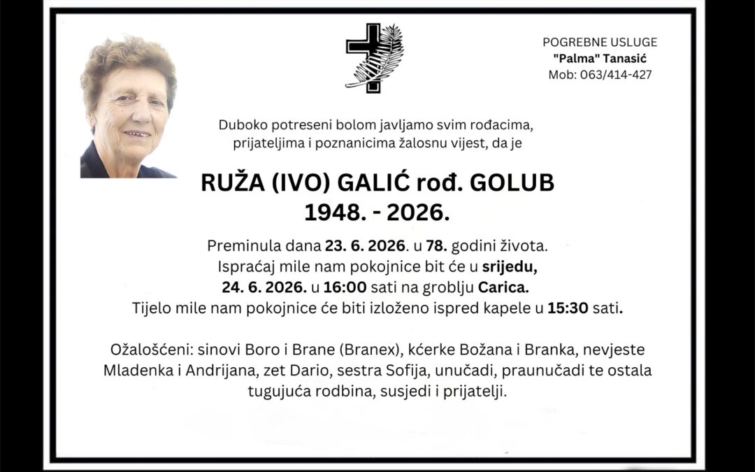 Preminula je Ruža Galić, rođ. Golub
