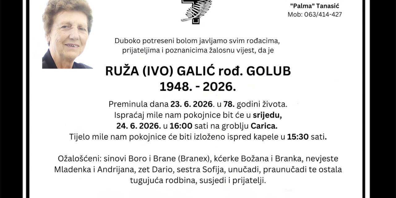 Preminula je Ruža Galić, rođ. Golub