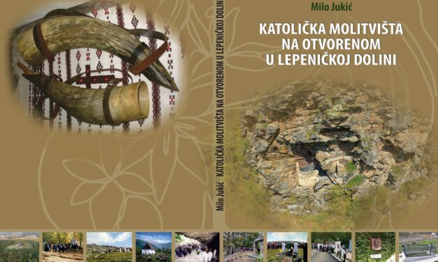 Nova knjiga: „Katolička molitvišta na otvorenom u Lepeničkoj dolini“