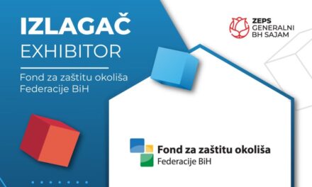 Fond za zaštitu okoliša Federacije BiH sudjeluje na Generalnom BH sajmu ZEPS 2026