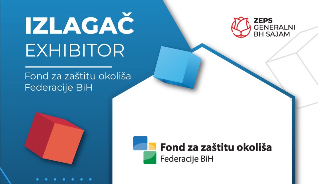 Fond za zaštitu okoliša Federacije BiH sudjeluje na Generalnom BH sajmu ZEPS 2026