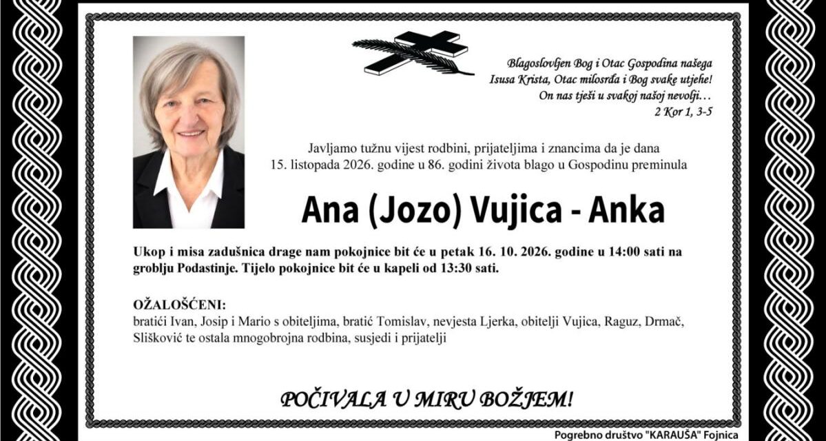 Preminula je Ana Vujica – Anka