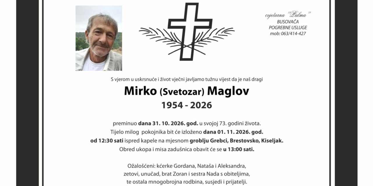 Preminuo je Mirko Maglov